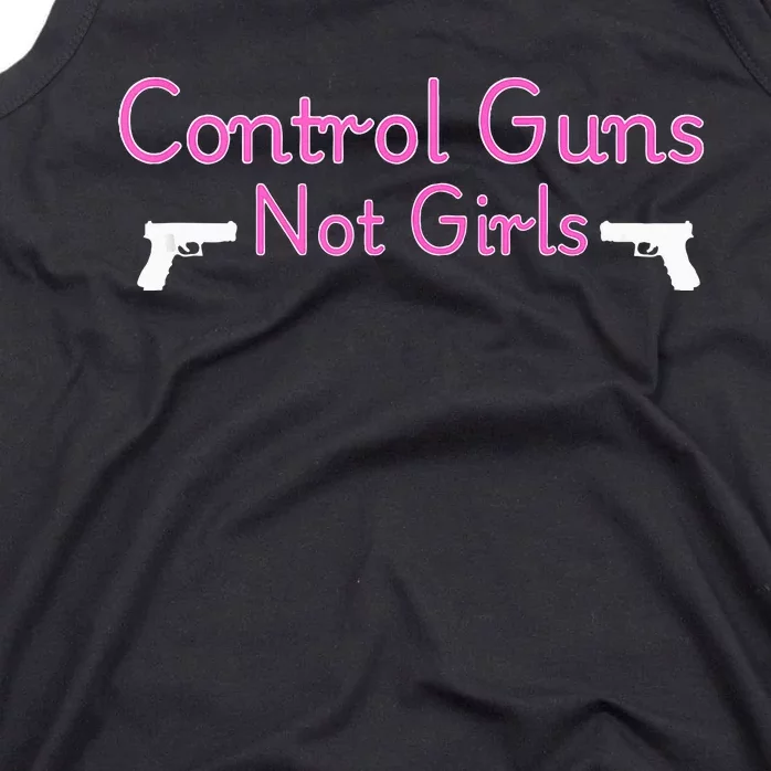 Rights Feminist Control Guns Not G.I.R.L.S Tank Top