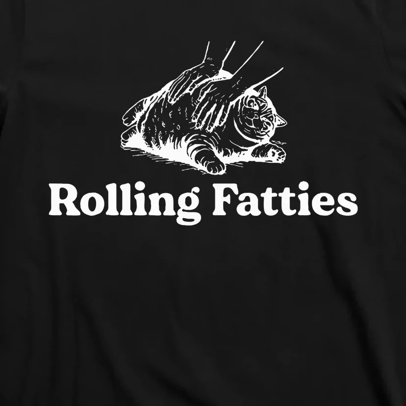 Rolling Fatties Cat Lover Funny Cat Kitten T-Shirt