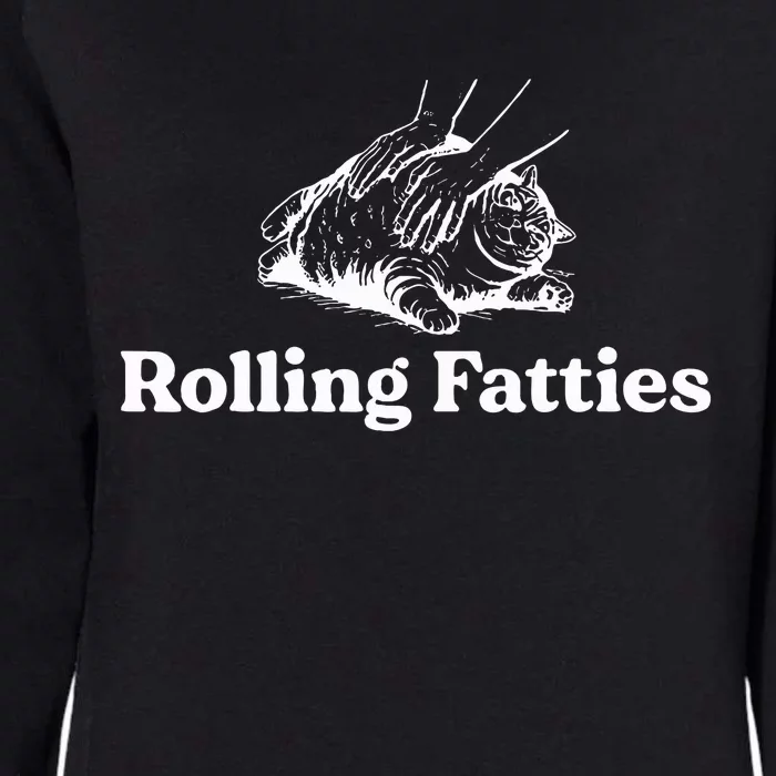 Rolling Fatties Cat Lover Funny Cat Kitten Womens California Wash Sweatshirt