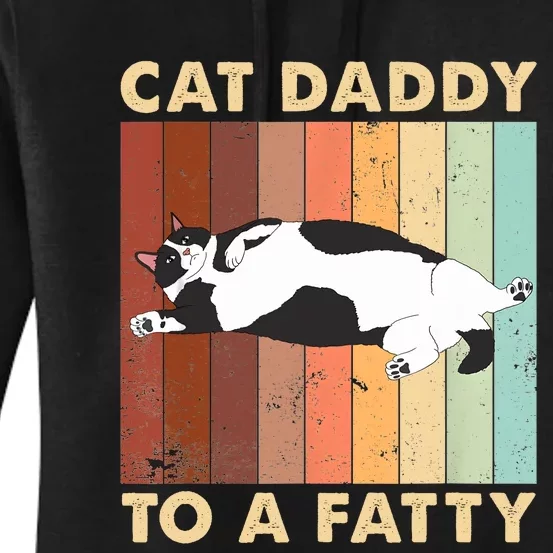 Retro Fat Chonk Dad Funny Cat Daddy To A Fatty Women's Pullover Hoodie