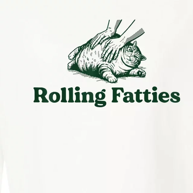 Rolling Fatties Cat Funny Cute Cat Lover Kitten Owner Kitty Cropped Pullover Crew