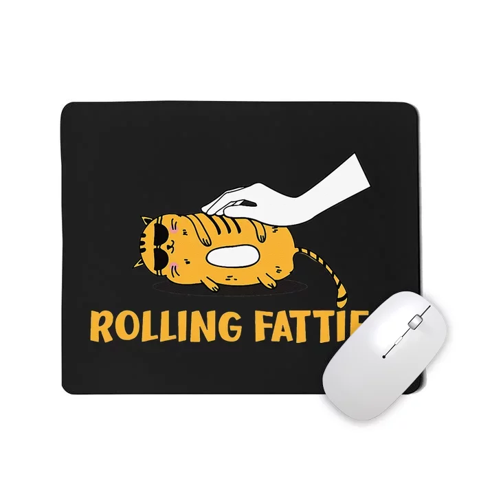 Rolling Fatties Cat Kitty Animal Pet Lovers Mousepad