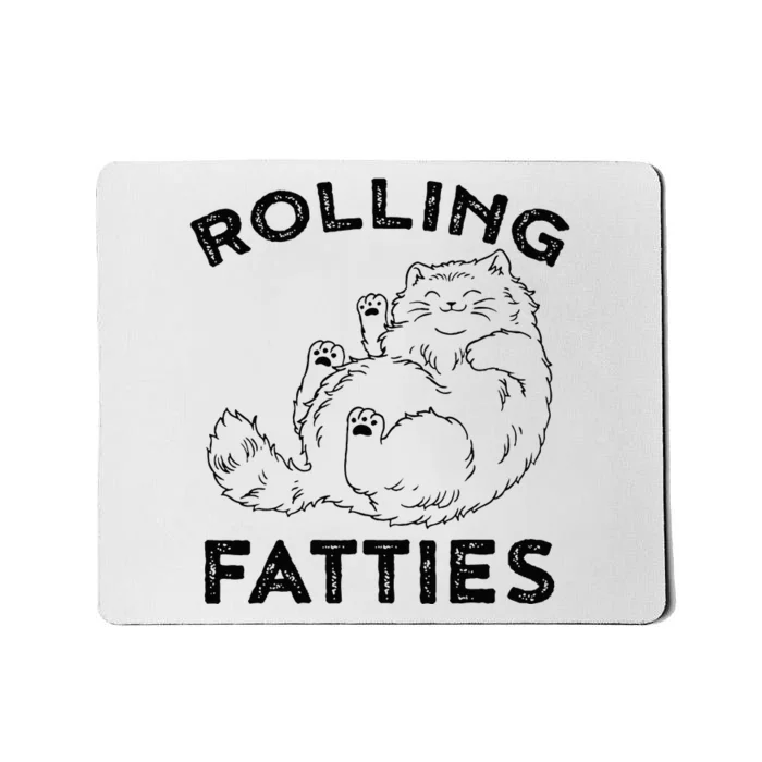 Rolling Fatties Ca Funny Cat Mousepad