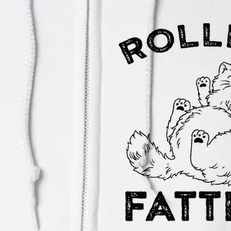 Rolling Fatties Ca Funny Cat Full Zip Hoodie