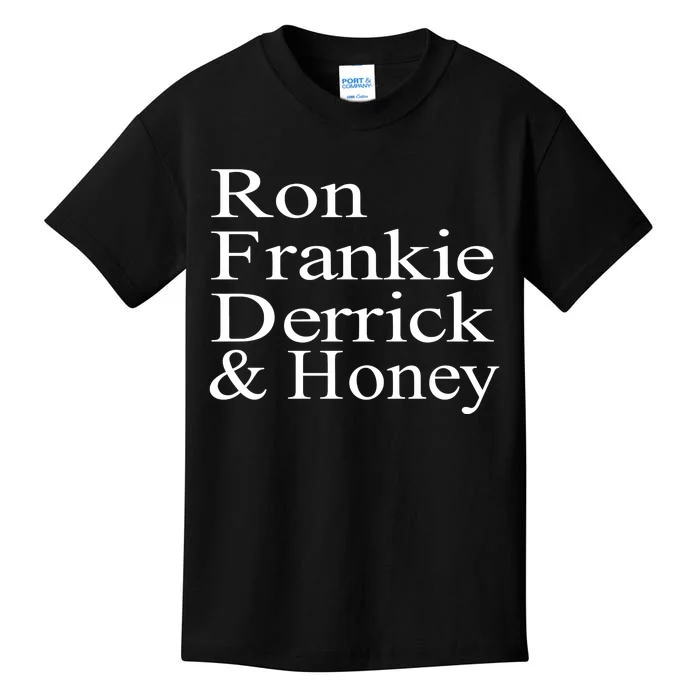 Ron Frankie Derrick & Honey Kids T-Shirt