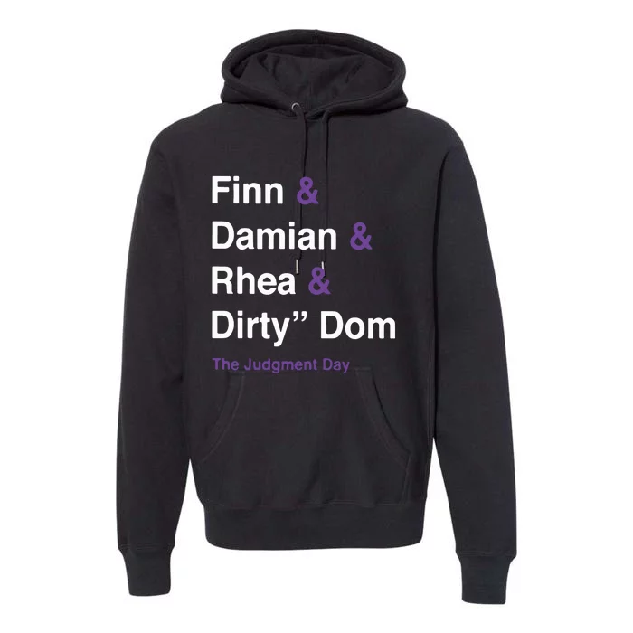 Rtruth Finn Damian Rhea Dirty Dom The Judgment Day Premium Hoodie