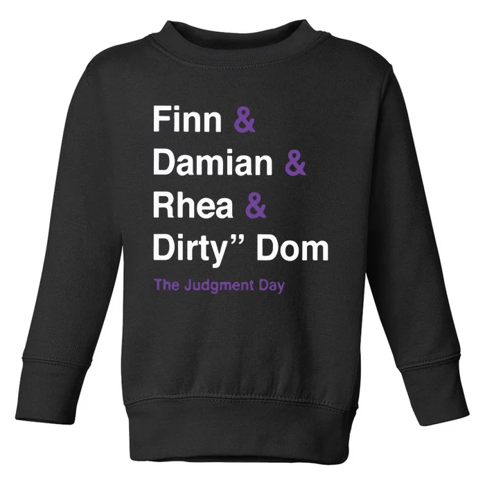 Rtruth Finn Damian Rhea Dirty Dom The Judgment Day Toddler Sweatshirt