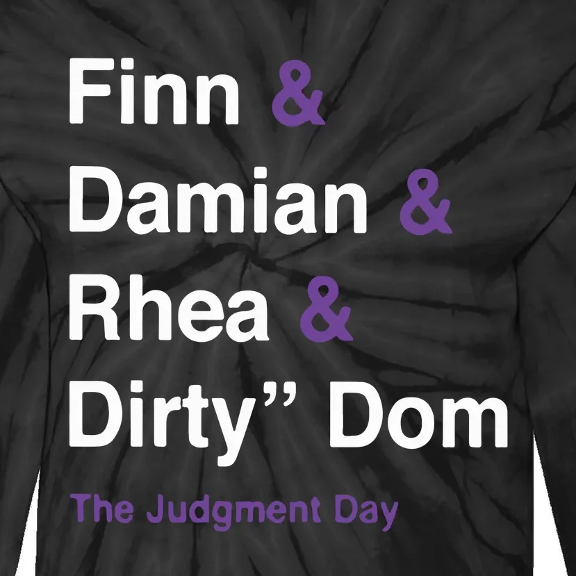 Rtruth Finn Damian Rhea Dirty Dom The Judgment Day Tie-Dye Long Sleeve Shirt