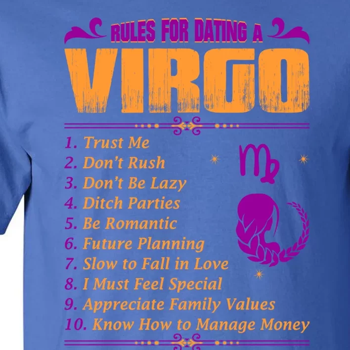 Rules For Dating A Virgo Zodiac Funny Gift Cool Gift Great Gift Tall T-Shirt