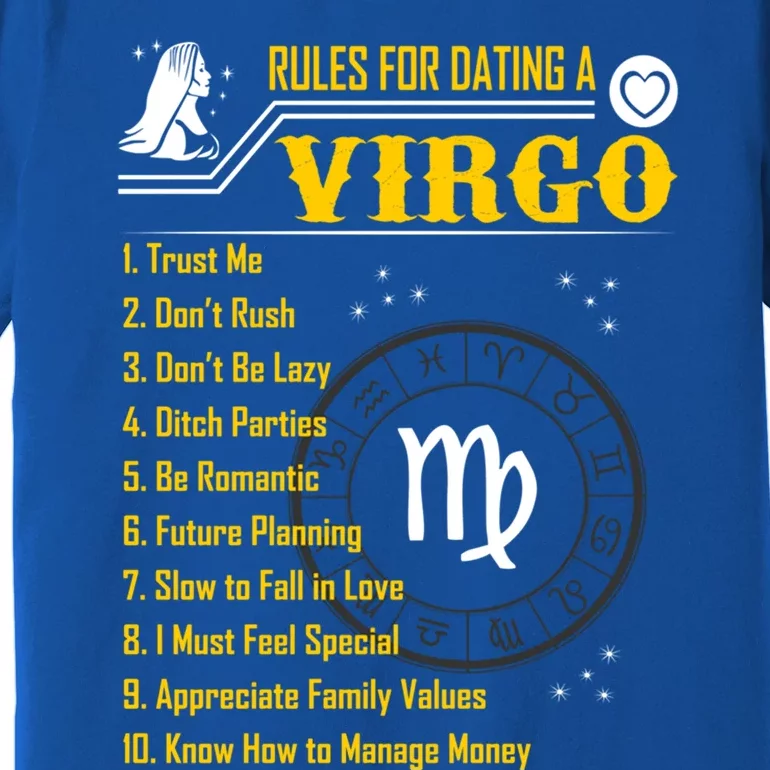 Rules For Dating A Virgo Zodiac Funny Gift Meaningful Gift Meaningful Gift Premium T-Shirt