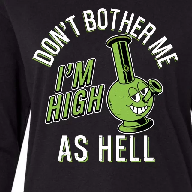 Retro Funny Don't Bother Me I'm High As Hell Womens Cotton Relaxed Long Sleeve T-Shirt