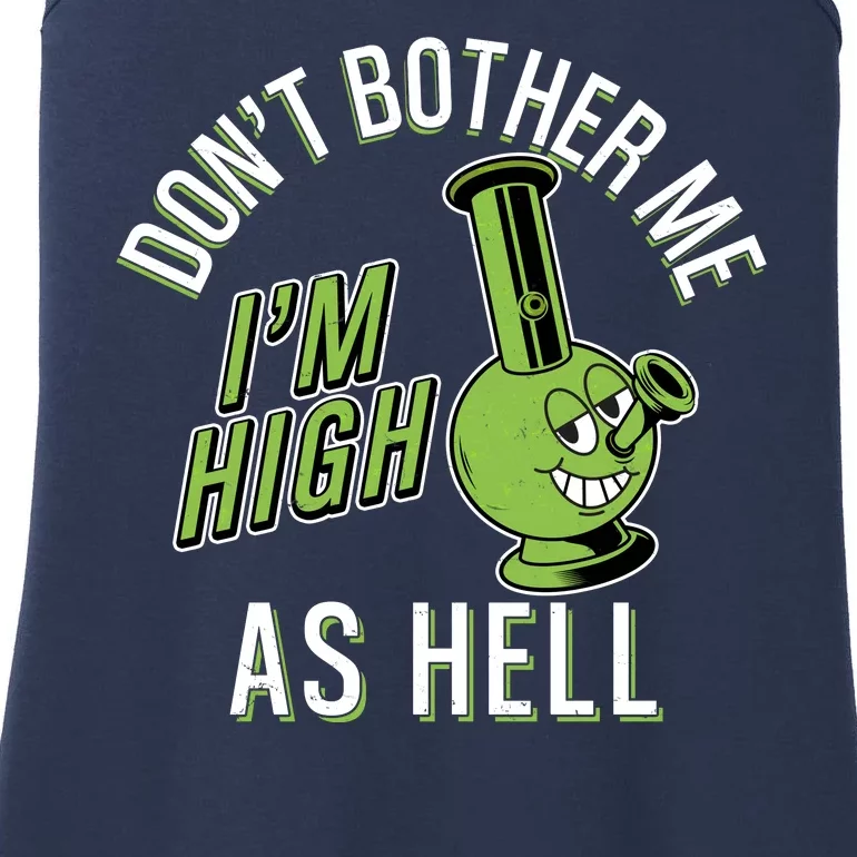 Retro Funny Don't Bother Me I'm High As Hell Ladies Essential Tank