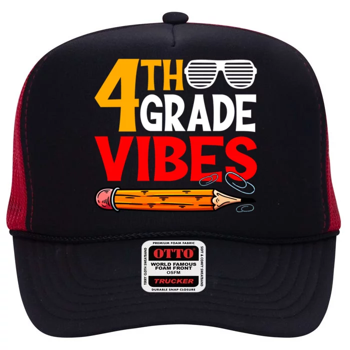 Retro First Day Of School 4Th Grade Vibes Back To School Gift High Crown Mesh Trucker Hat