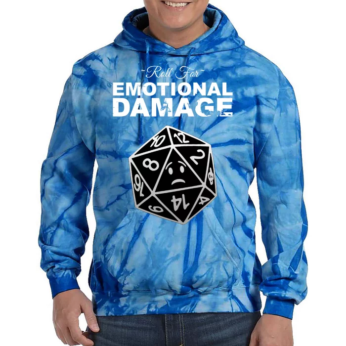 Roll For Emotional Damage Tie Dye Hoodie