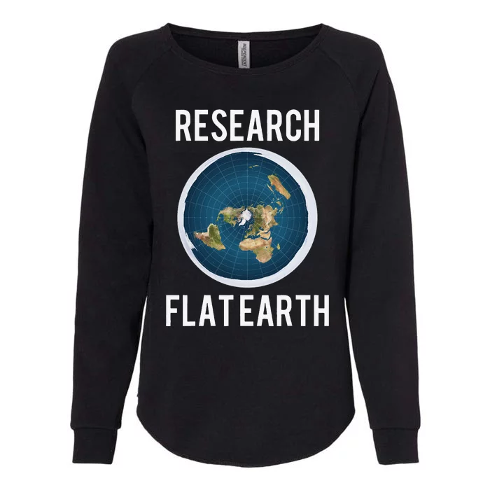 Research Flat Earth Earth Day Gift Womens California Wash Sweatshirt