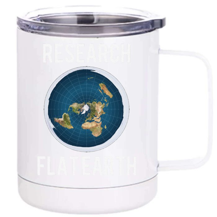 Research Flat Earth Earth Day Gift Front & Back 12oz Stainless Steel Tumbler Cup