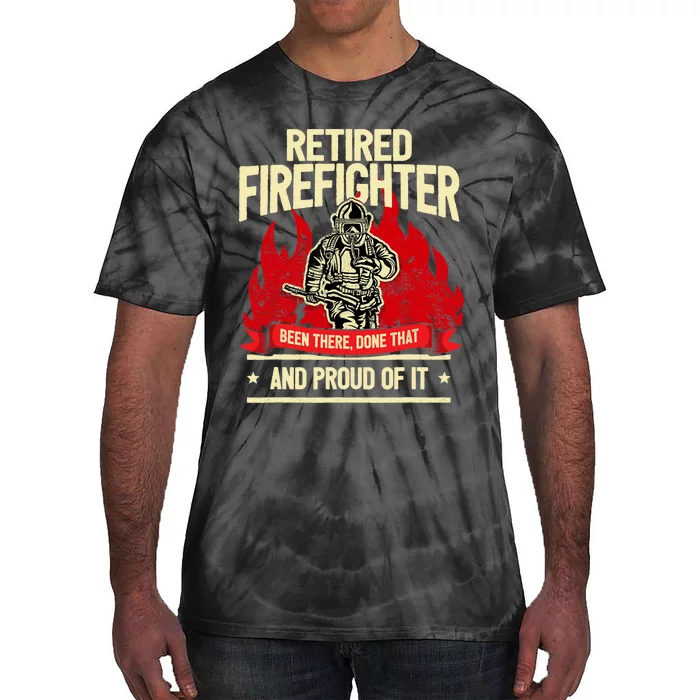 Retired Fire Fighter I Fire Department I Retirement Tie-Dye T-Shirt