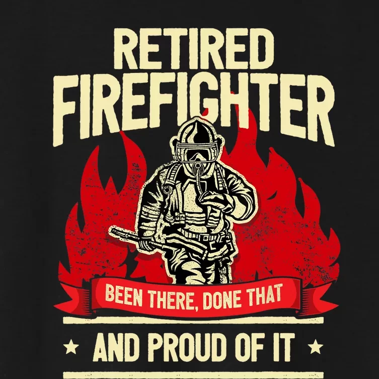 Retired Fire Fighter I Fire Department I Retirement Women's Crop Top Tee