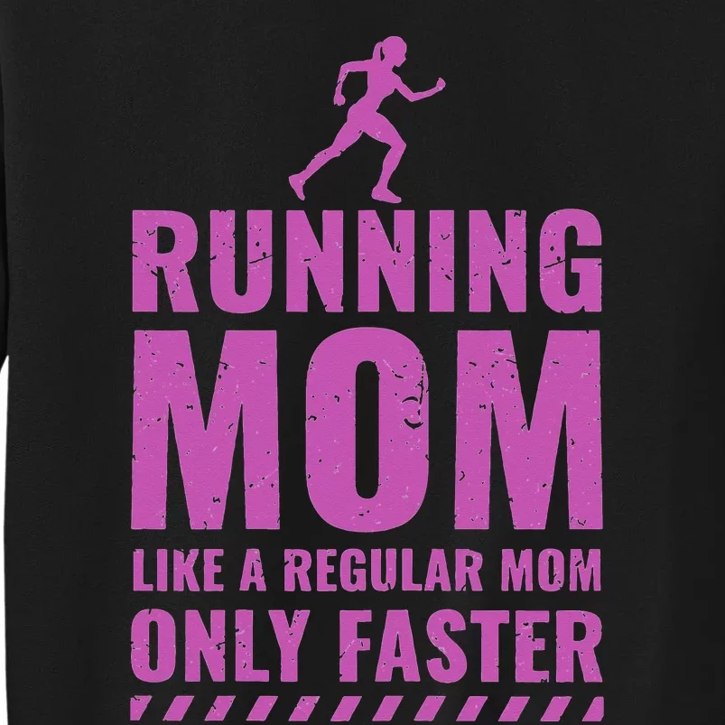 Runner Funny Fitness Running Mom Tall Sweatshirt