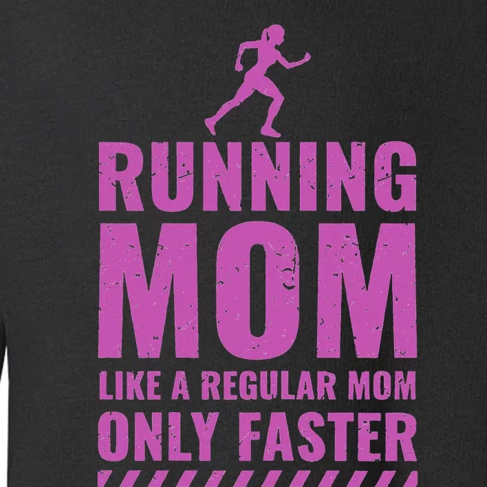 Runner Funny Fitness Running Mom Toddler Sweatshirt