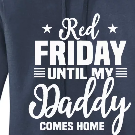 Red Friday For My Daddy Military Deployed Remember Design Women's Pullover Hoodie