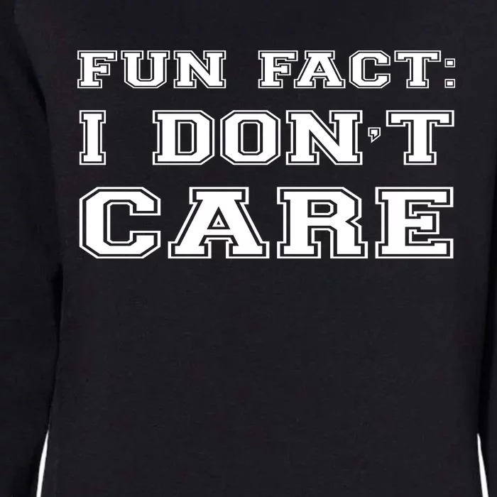 Retro Fun Fact I DonT Care Womens California Wash Sweatshirt