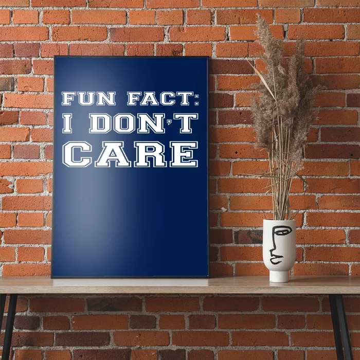 Retro Fun Fact I DonT Care Poster