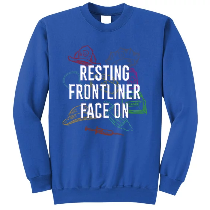 Resting Frontliner Face On Funny Medical Staff Humor Gift Sweatshirt