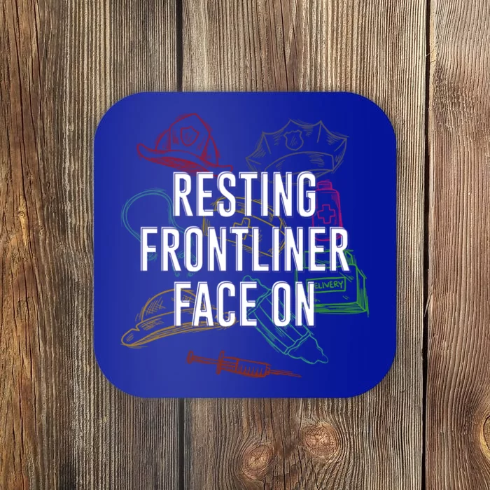 Resting Frontliner Face On Funny Medical Staff Humor Gift Coaster