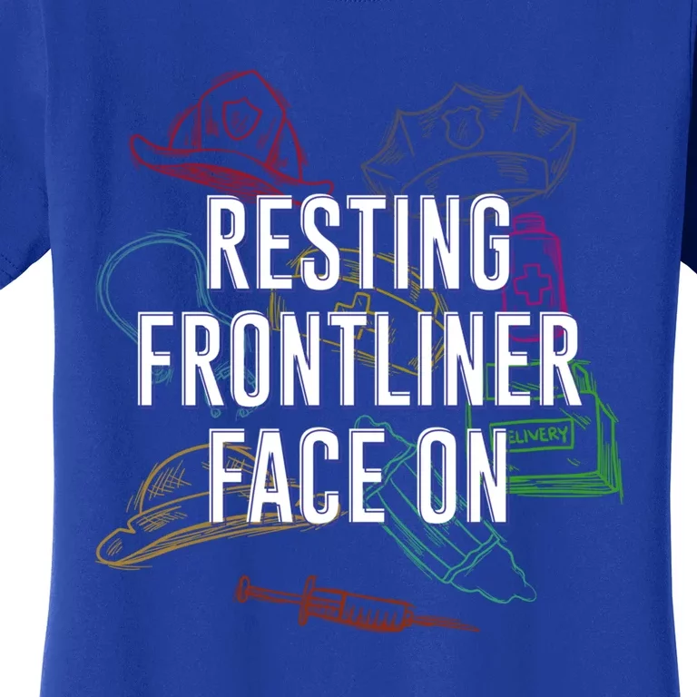 Resting Frontliner Face On Funny Medical Staff Humor Gift Women's T-Shirt