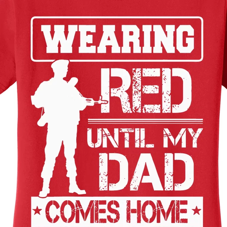 Red Friday For My Dad Military Father Deployed Daddy Gift Women's T-Shirt