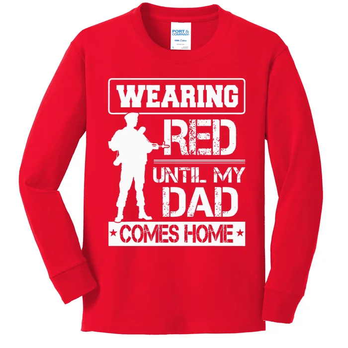 Red Friday For My Dad Military Father Deployed Daddy Gift Kids Long Sleeve Shirt