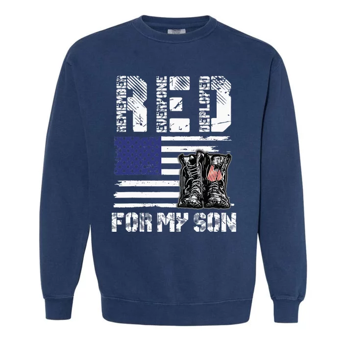 RED Friday For My Son Remember Everyone Deployed Military Garment-Dyed Sweatshirt