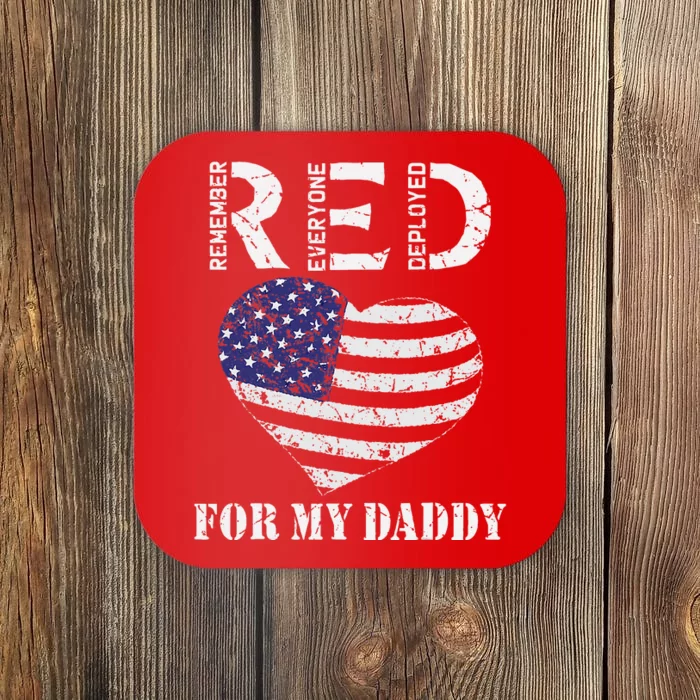 RED Friday For My Daddy Remember Everyone Deployed Dad Heart Coaster