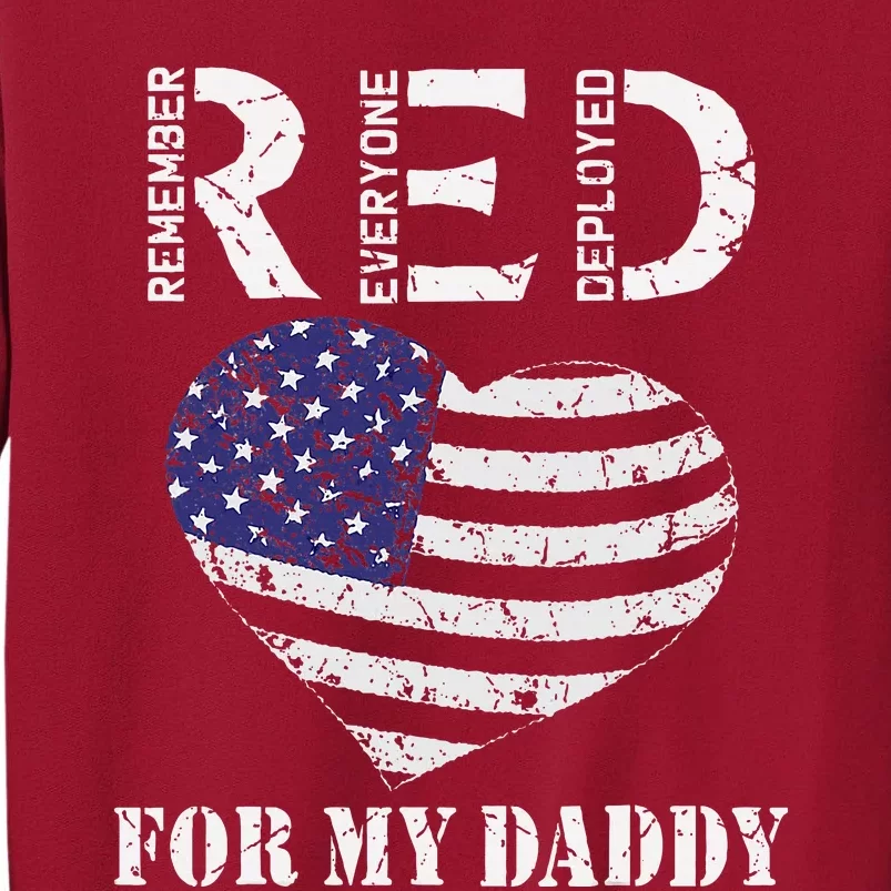 RED Friday For My Daddy Remember Everyone Deployed Dad Heart Tall Sweatshirt