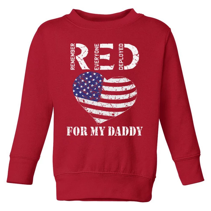 RED Friday For My Daddy Remember Everyone Deployed Dad Heart Toddler Sweatshirt