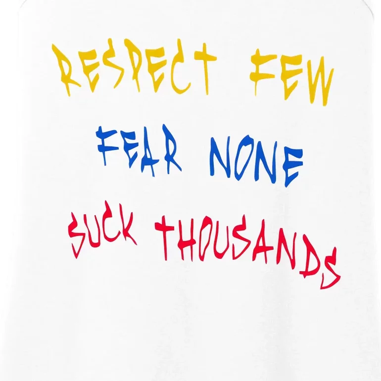 Respect Few Fear None Suck Thousands Ladies Essential Tank