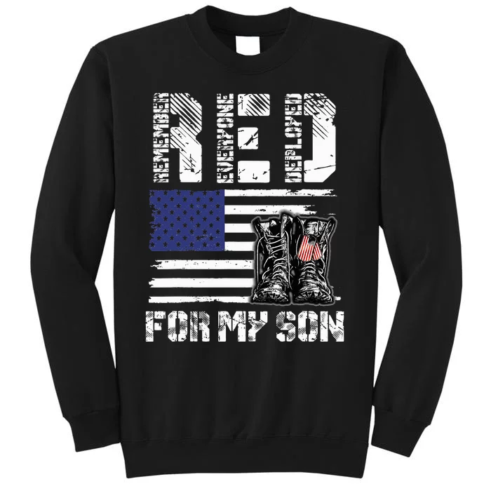 Red Friday For My Son Remember Everyone Deployed Military Tall Sweatshirt