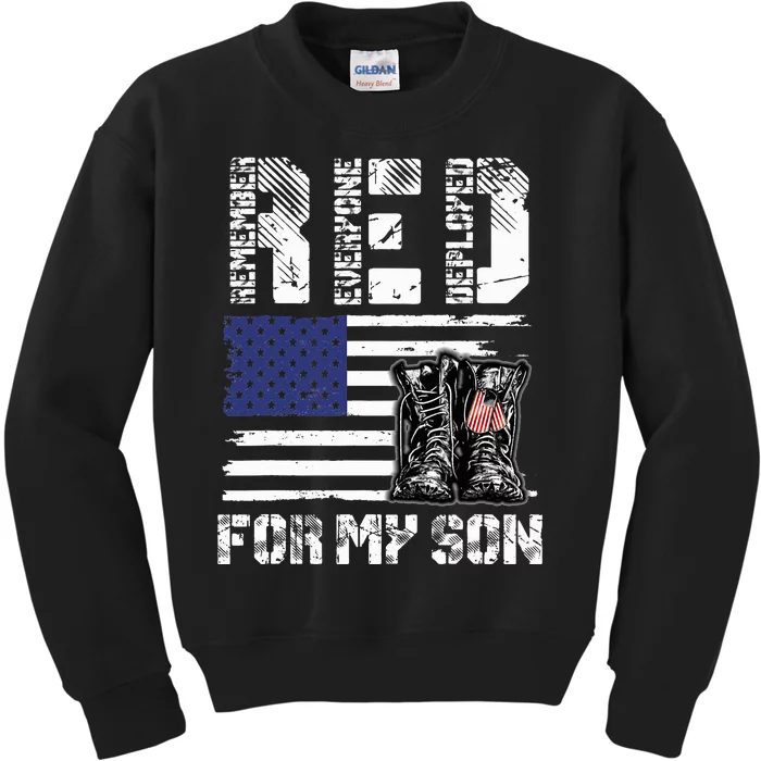 Red Friday For My Son Remember Everyone Deployed Military Kids Sweatshirt