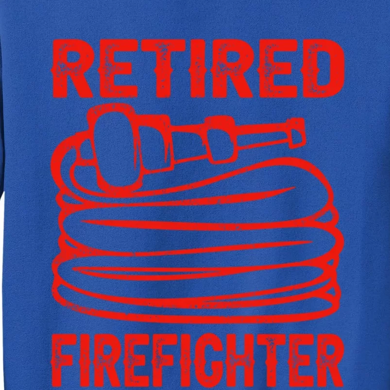 Retired Firefighter Fire Funny Retiret Party Gift Sweatshirt