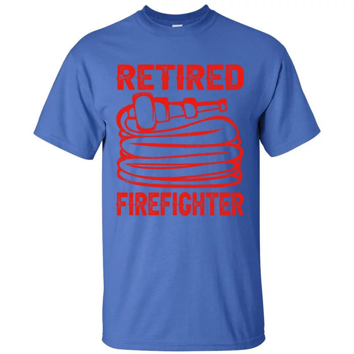 Retired Firefighter Fire Funny Retiret Party Gift Tall T-Shirt