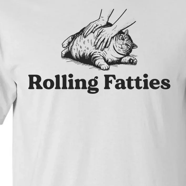 Rolling Fatties Funny Cat Lover Tall T-Shirt