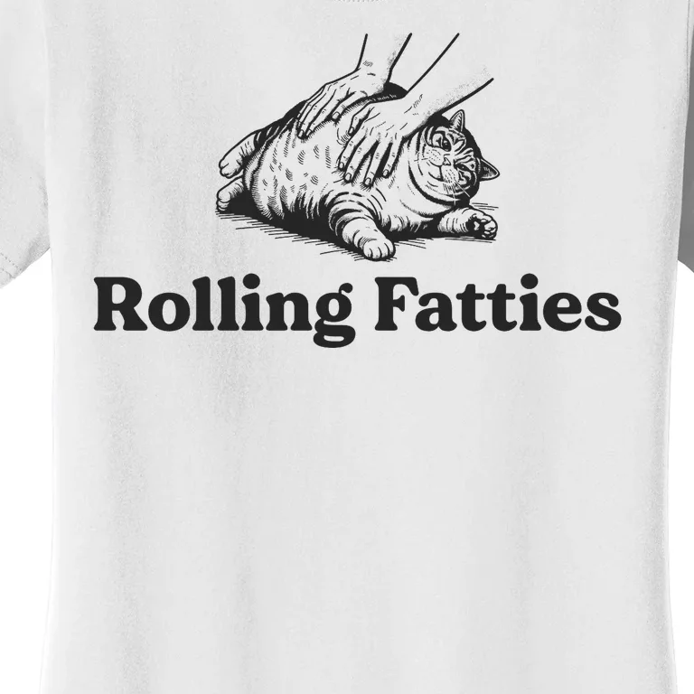 Rolling Fatties Funny Cat Lover Women's T-Shirt