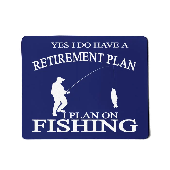 Retirement Funny Fishing Retired Fisherman Mousepad