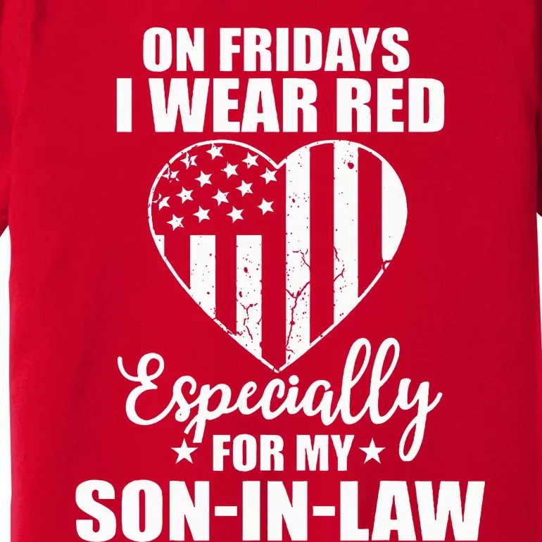 Red Friday For My Son In Law Military Troops Deployed Wear Premium T-Shirt