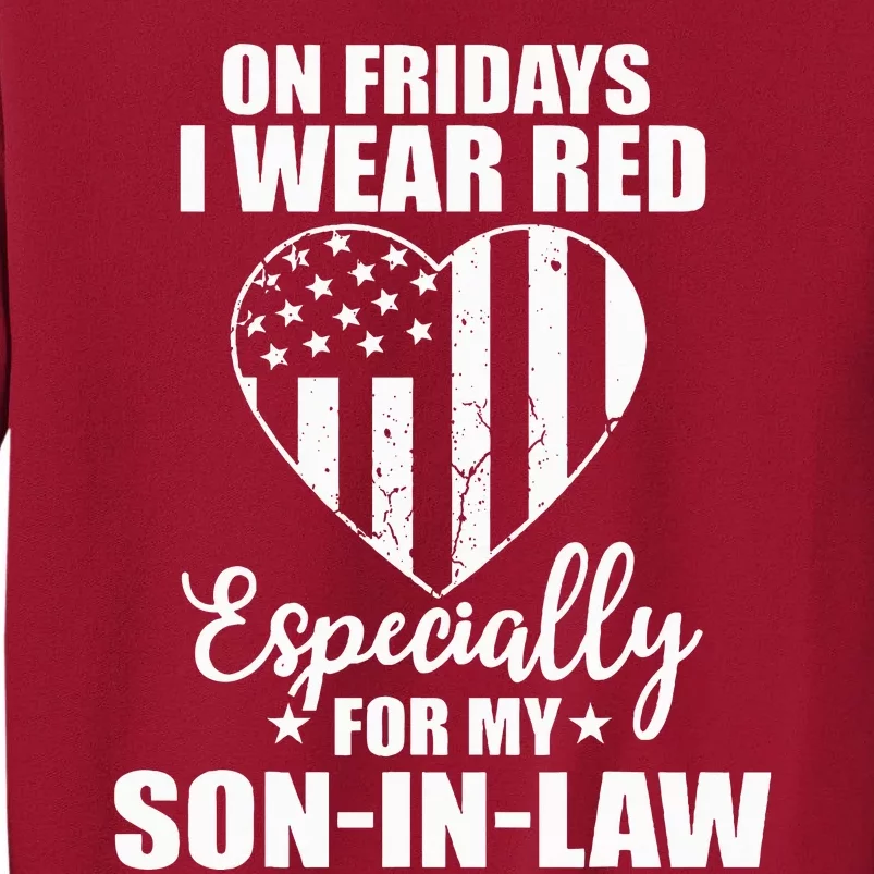 Red Friday For My Son In Law Military Troops Deployed Wear Tall Sweatshirt