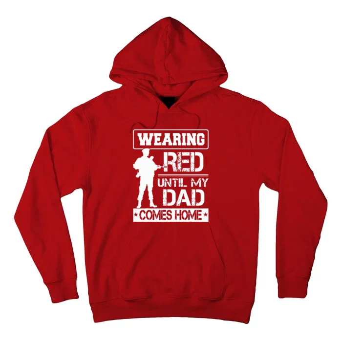 Red Friday For My Dad Military Father Deployed Daddy Gift Tall Hoodie