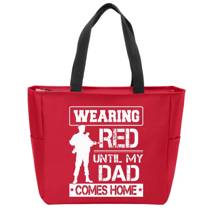 Red Friday For My Dad Military Father Deployed Daddy Gift Zip Tote Bag