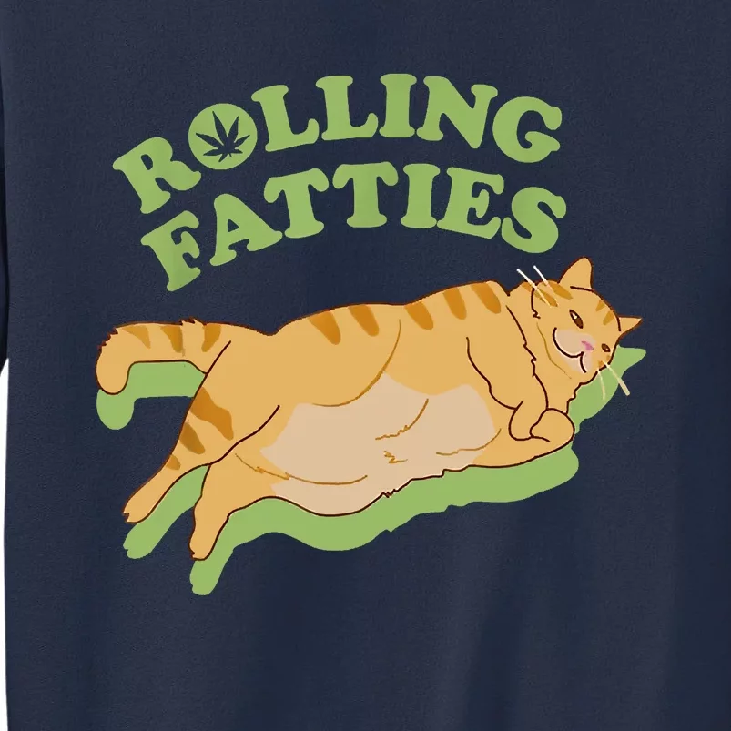 Rolling Fatties Funny Weed Cat Marijuana Sweatshirt