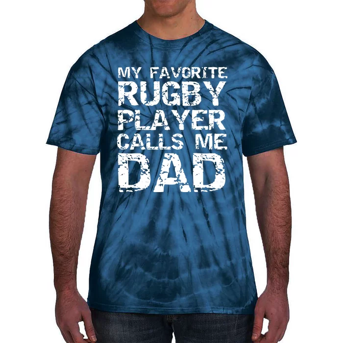 Rugby Father Gift Cool My Favorite Rugby Player Calls Me Dad Tie-Dye T-Shirt